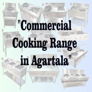 Commercial cooking range in Agartala