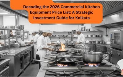 Decoding the 2026 Commercial Kitchen Equipment Price List: A Strategic Investment Guide for Kolkata